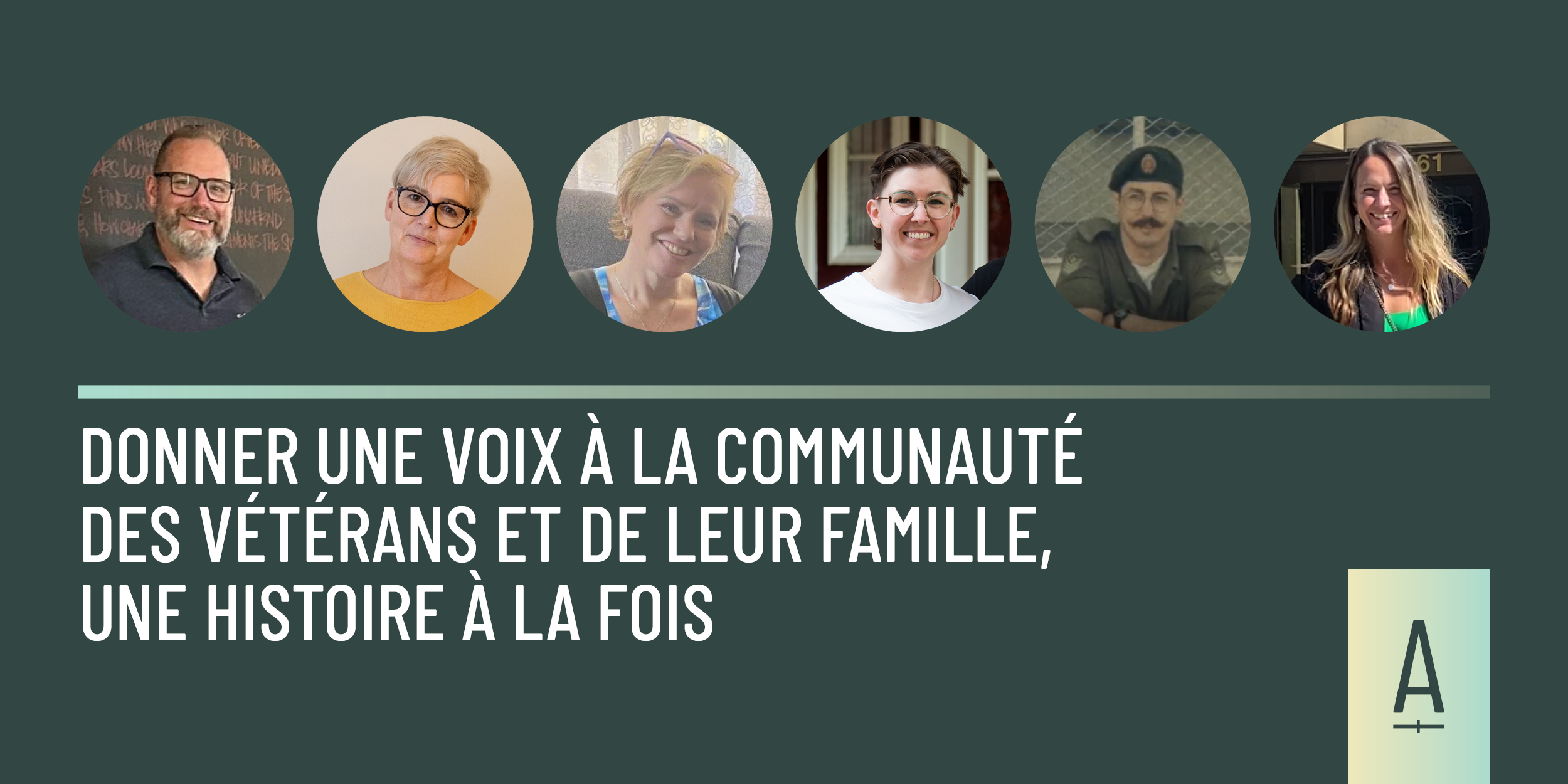 Donner une voix à la communauté des vétérans et de leur famille, une histoire à la fois